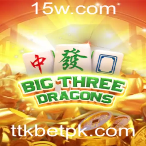 ttkbet - Descubra o Fascinante Mundo de BigThreeDragons